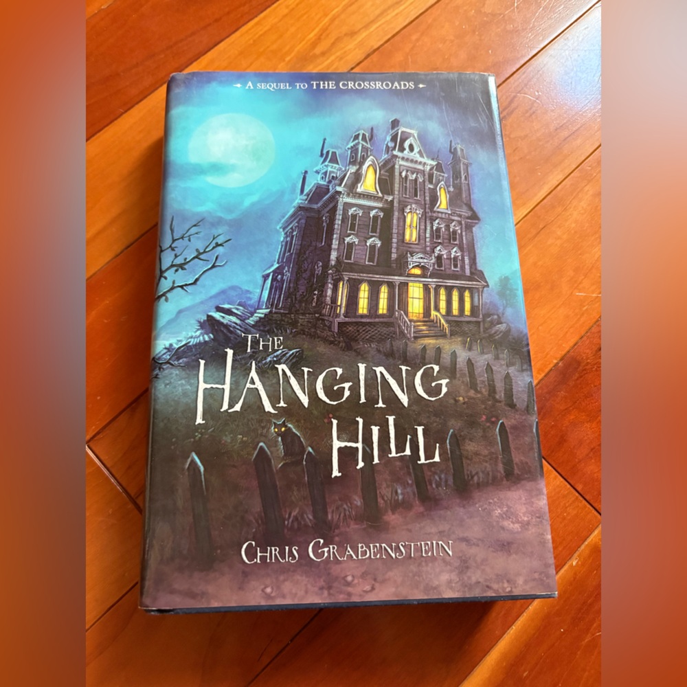 The Hanging Hill by Chris Grabenstein